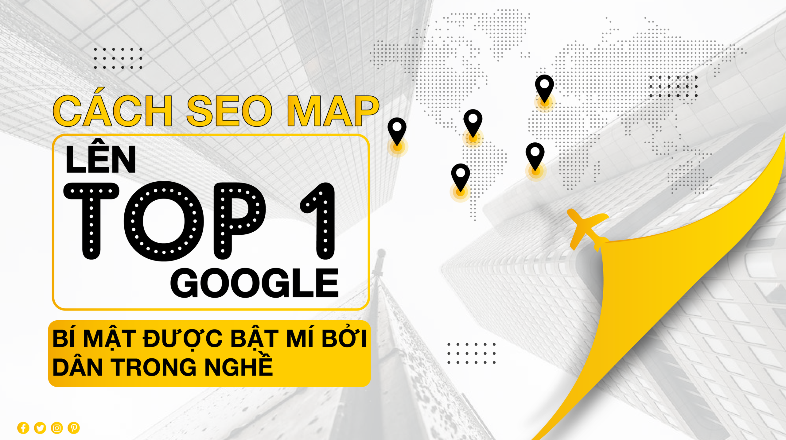 Cách SEO MAP lên top 1 Google